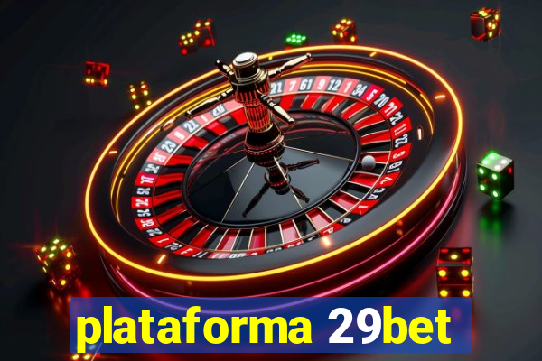 plataforma 29bet